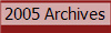 2005 Archives