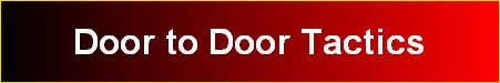 Door to Door Tactics