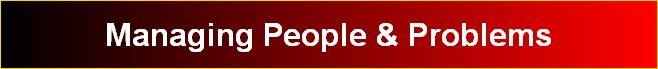 Managing People & Problems